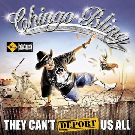 Chingo Bling - They Canâ€™t Deport Us All