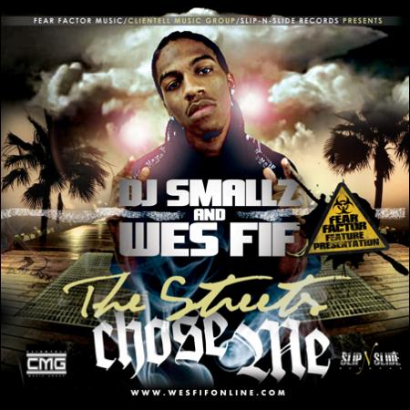 Wes Fif & DJ Smallz - The Streets Chose Me