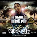 Wes Fif & DJ Smallz - The Streets Chose Me