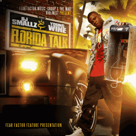 DJ Smallz & Young Wine: Florida Talk