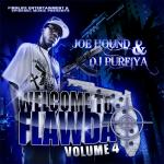 DJ Purfiya & Joe Hound Presents Welcome 2 Flawda Vol 4