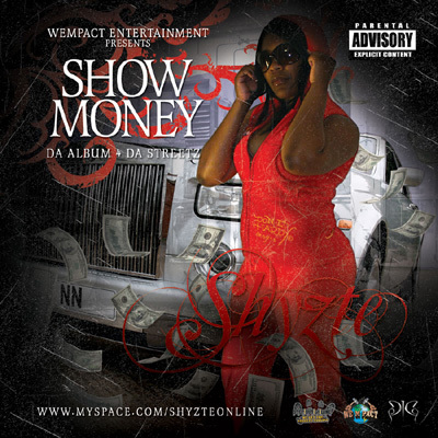 Shyzte - Show Money Da Album 4 Da Streets - Front