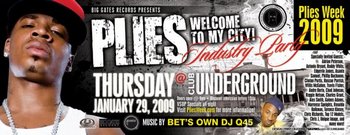Plies - Welcome To My City Industry Party @ Club Underground