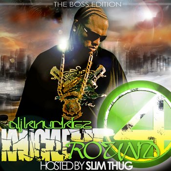 DJ Knucklez and Slim Thug - Knuckle Up Round 4 (Mixtape)