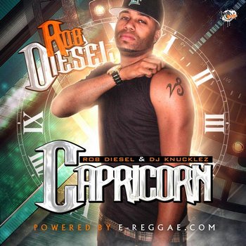 Rob Diesel - The Capricorn Mixtape Hosted by DJ Knucklez