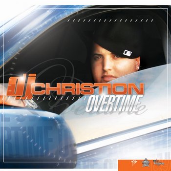 DJ Christion - Overtime (Mixtape)