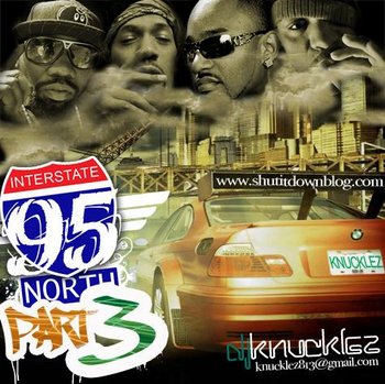 DJ Knucklez - I-95 North Part 3 (Mixtape)