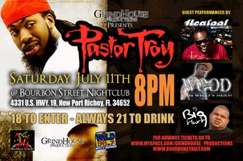 Pastor Troy @ Bourbon Street Nightclub