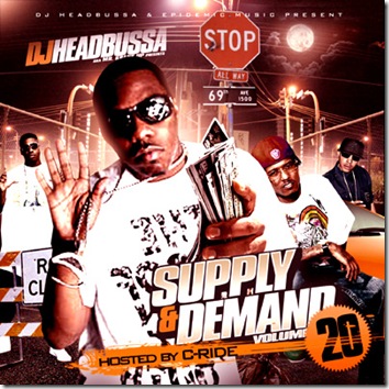 DJ Headbussa & C-Ride - Supply & Demand Vol 20 (Mixtape)