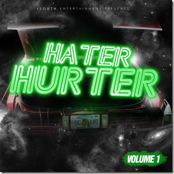 DJ Big Hurt - Hater Hurter Vol 1 (Mixtape) FRONT
