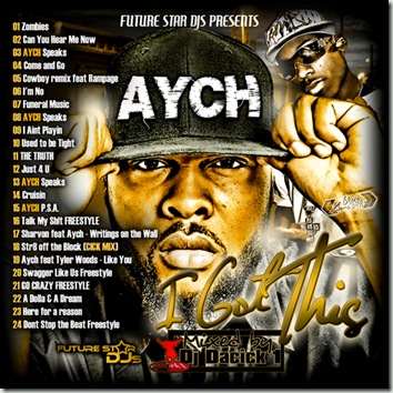 Aych & DJ Dacick - I Got This (Mixtape)
