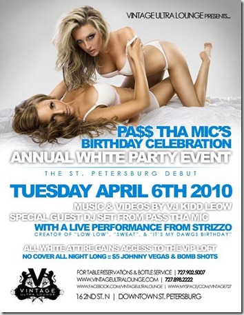 Pa$$ The Mic Annual White Party & B-Day Celebration @ Vintage Ultra Lounge St. Pete Pa$$ The Mic Annual White Party & B-Day Celebration @ Vintage Ultra Lounge St. Pete