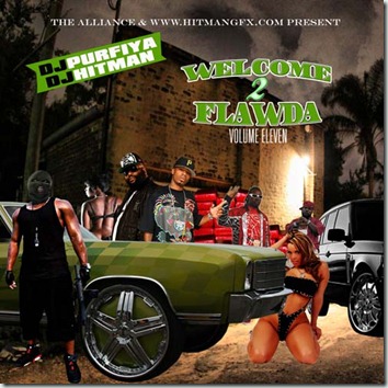 DJ Purfiya & DJ Hitman - Welcome 2 Flawda Vol. 11 (Mixtape)