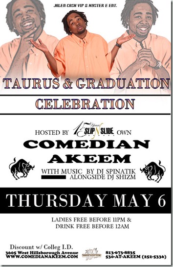 Taurus & Graduation Celebration Hosted By Comedian Akeem @ Mirage