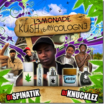 DJ Knucklez & DJ Spinatik Present - Kush Is My Cologne (Mixtape)