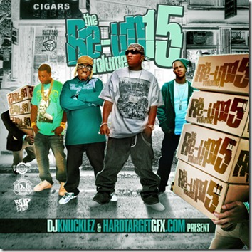 DJ Knucklez & HardtargetGFX.com Present - The Re-Up Volume 15 (Mixtape)