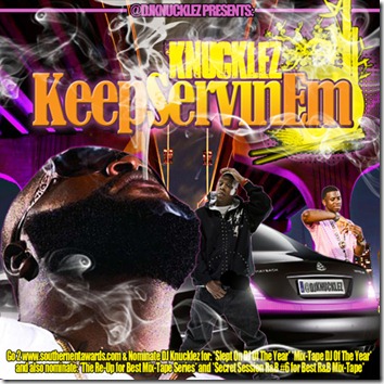 DJ Knucklez Presents - Knucklez Keep Servin Em Vol 1 (Mixtape)