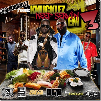 DJ Knucklez Presents - Knucklez Keep Servin Em 3 (Mixtape)