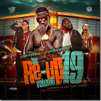 DJ Knucklez & Hardtargetgfx.com Present - The Re-Up Volume 19 (Mixtape)