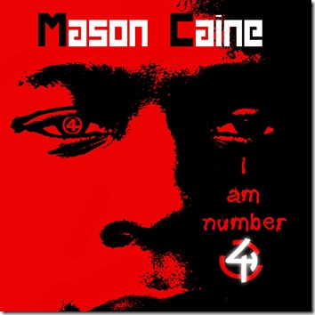 Mason Caine - I Am Number 4 (Mixtape) FRONT-COVER